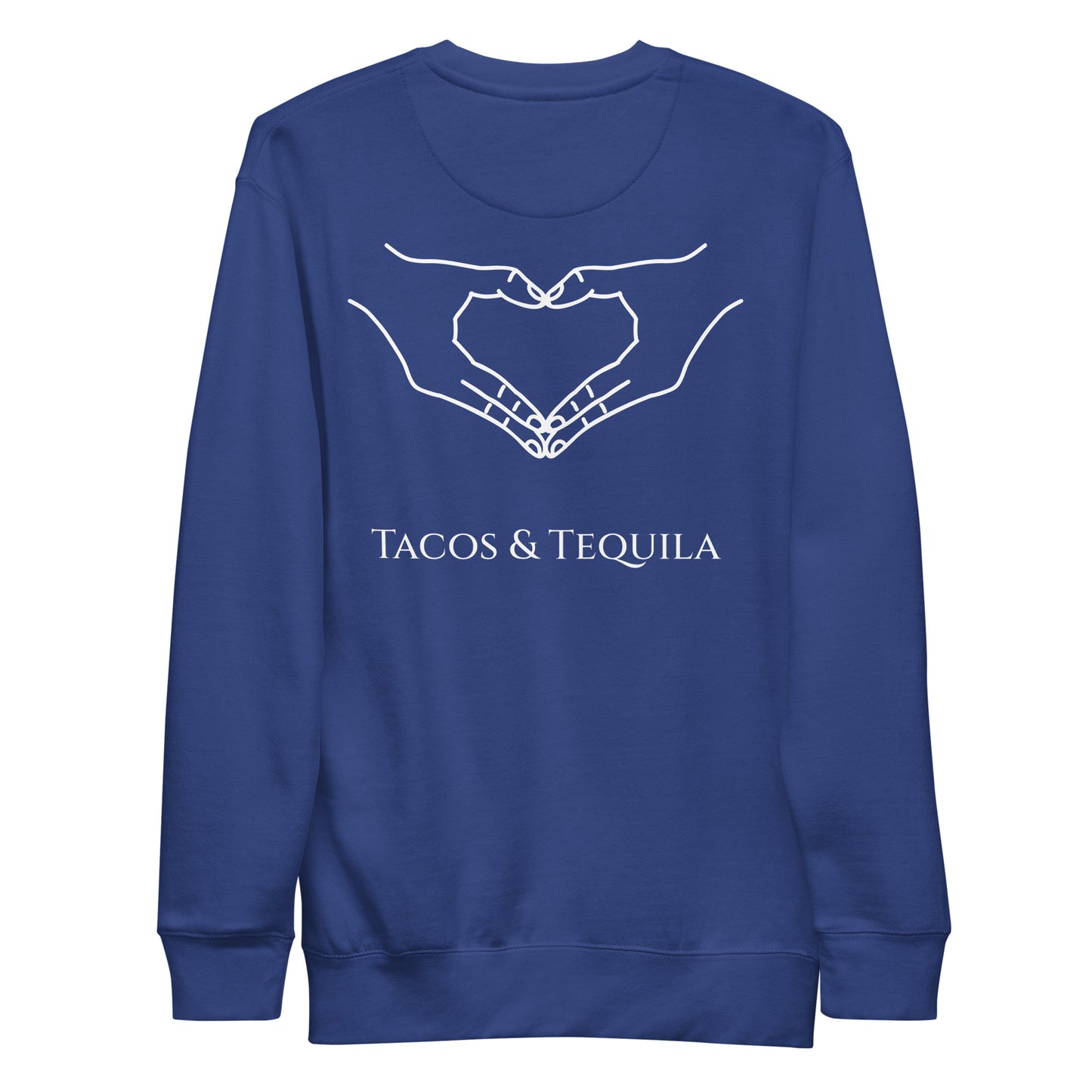 Tacos and Tequila Sweatshirt