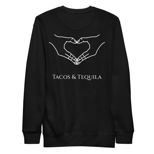 Tacos and Tequila Sweatshirt